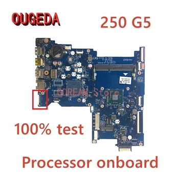 OUGEDA BDL50 LA-D702P 854944-601 854944-001 За дънната платка на лаптоп HP 250 G5 с процесор на борда на дънната Платка Напълно тестван