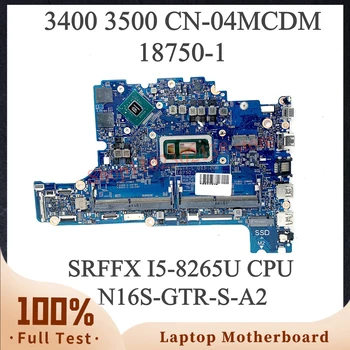 Дънна платка CN-04MCDM 04MCDM 4MCDM С процесор SRFFX I5-8265U За дънната платка на лаптоп DELL 3400 3500 18750-1 N16S-GTR-S-A2 тестван на 100%