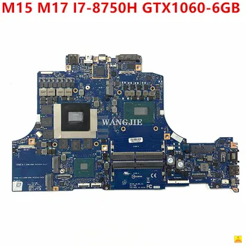 Използва се CN-0WCNK6 0WCNK6 ORION_AW_MB_12L За DELL Alienware M15 M17 дънна Платка на лаптоп SR3YY I7-8750H Процесор GTX1060-6 GB 100% Работен